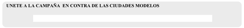 UNETE A LA CAMPAÑA  EN CONTRA DE LAS CIUDADES MODELOS&#10;&#10;                   Defendamos la soberania nacional de Honduras y al pueblo garifuna